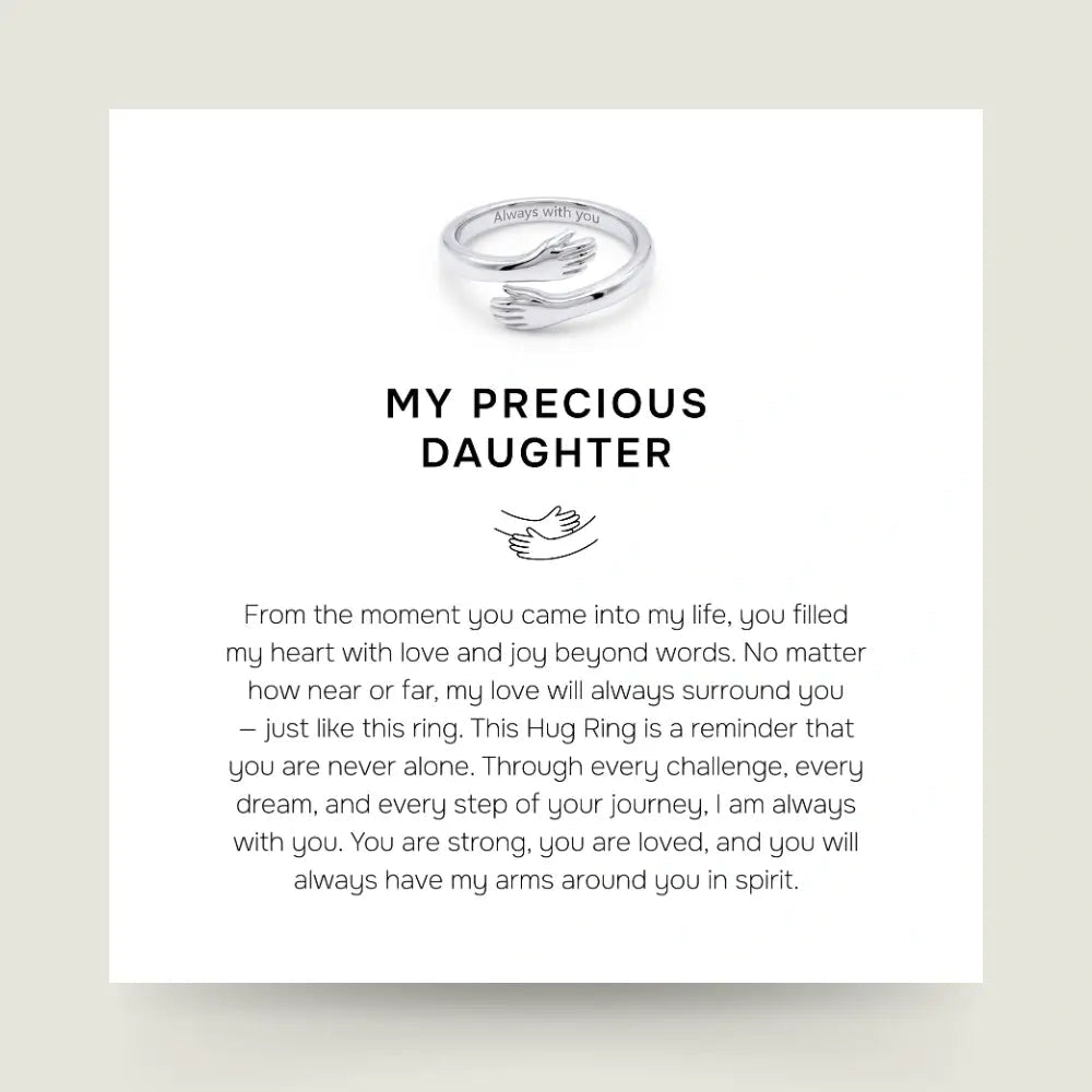 My Precious Daughter - Hug Ring