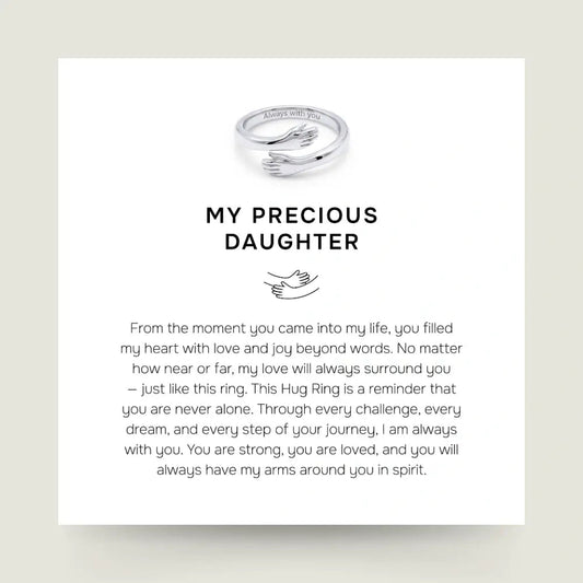 My Precious Daughter - Hug Ring