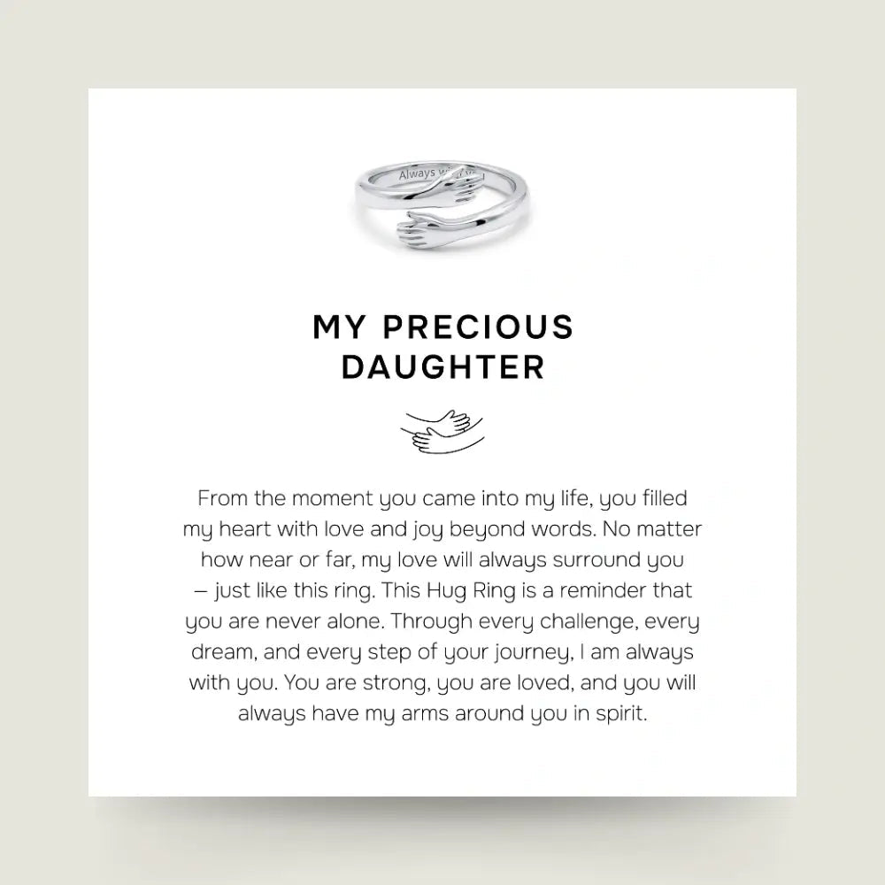 My Precious Daughter - Hug Ring