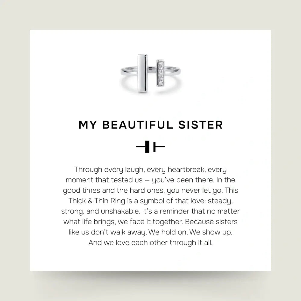 To My Sister - Thick & Thin Ring