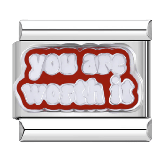 You Are Worth It Charm